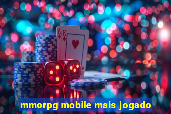 mmorpg mobile mais jogado